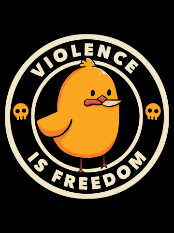 Violence is Freedom