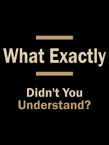 What Exactly Didn't You Understand? Sarcastic