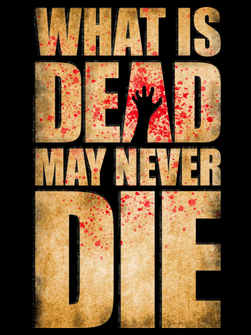 What is Dead May Never Die