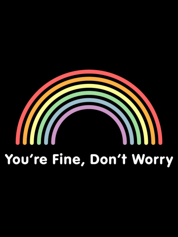 You're Fine, Don't Worry