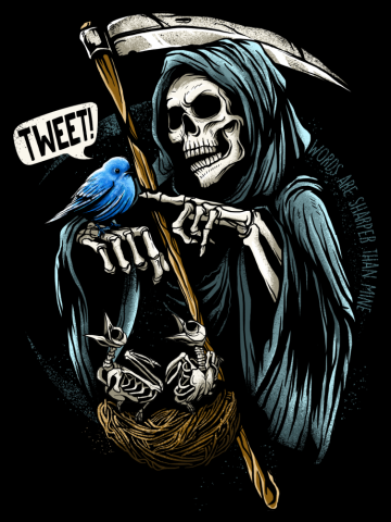 Your words are sharper than mine grim reaper saying