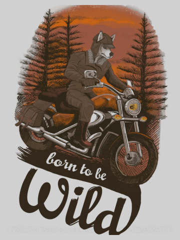 Born to be wild