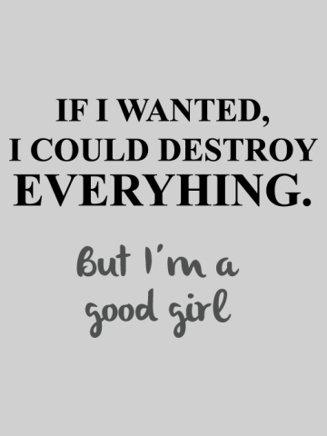 But I'm a Good girl