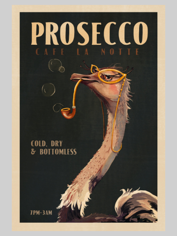 Vintage Art Deco Prosecco Poster. Cool Champagne Wine Drinker Print With An Ostrich Smoking A Pipe.