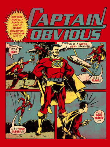 Captain Obvious!