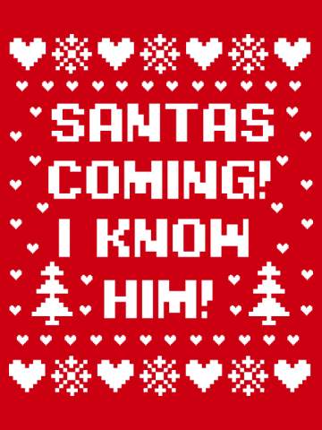 Santas Coming I Know Him