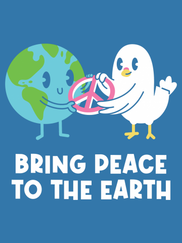 Bring Peace to the Earth