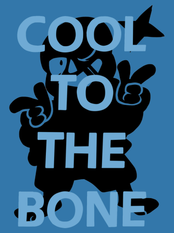 COOL TO THE BONE 
