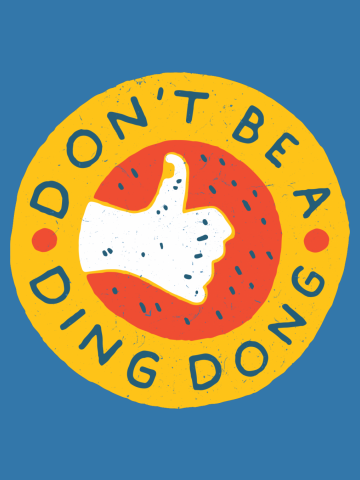 Don't Be A Ding Dong