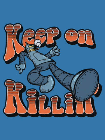 Keep on Killin'