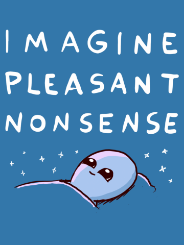 STRANGE PLANET: IMAGINE PLEASANT NONSENSE - DOUBLE SIDED