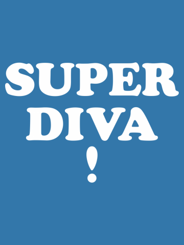 SUPER DIVA !