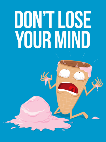 Don't Lose Your Mind (Text Version)