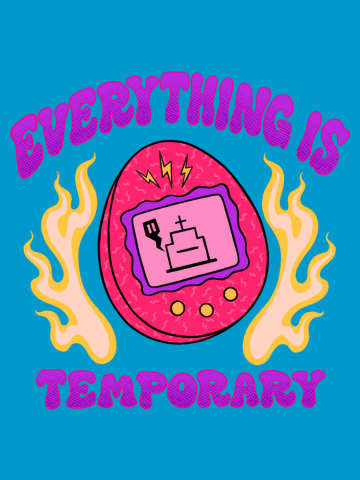 Everything  is Temporary