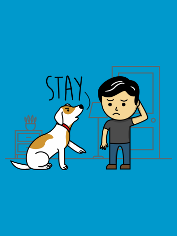 Stay home, human