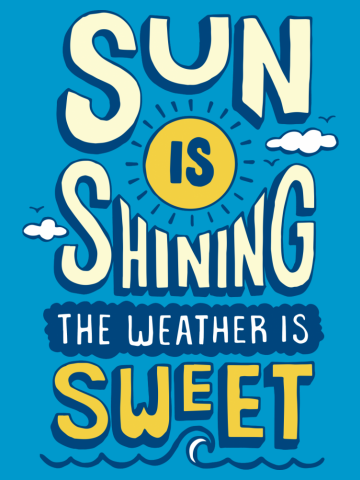 Sun is Shining, The Weather is Sweet