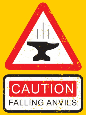 Caution: Falling Anvils