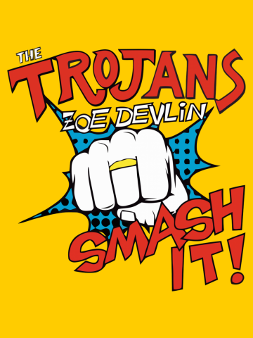 The Trojans Feat Zoe Devlin Smash it