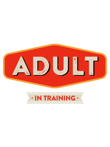 Adult in Training
