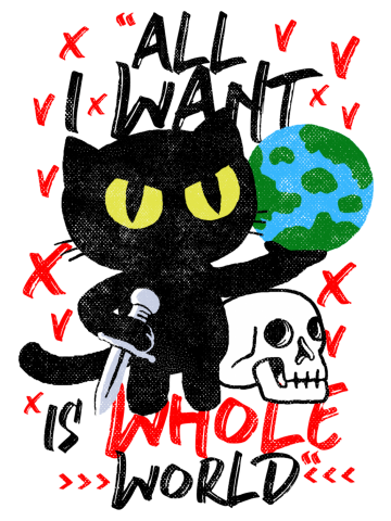 All I Want Is Whole World