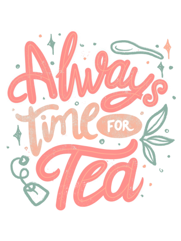 Always Time For Tea