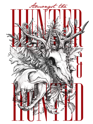 Amongst the Hunter & Hunted