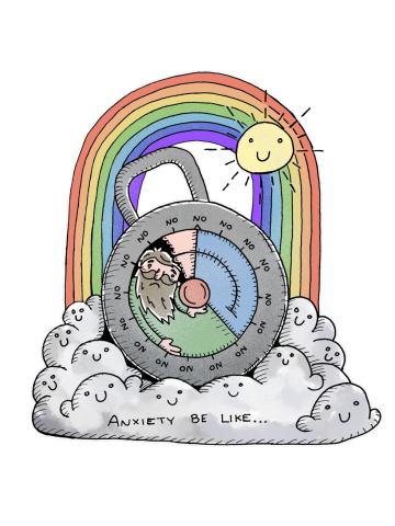 Anxiety be like...