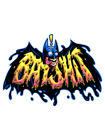 BATSHIT!