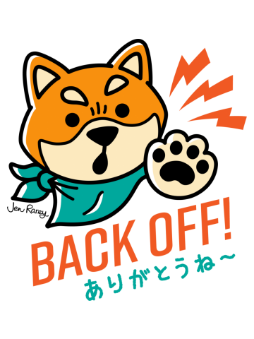 Back Off! Thank You.