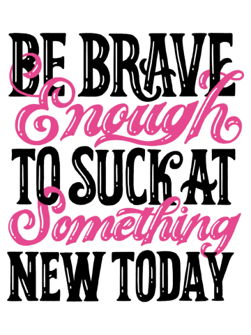 Be Brave (lettering option)