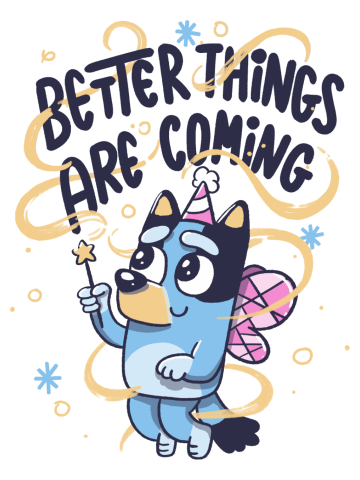 Better Things Are Coming Fairy Dog