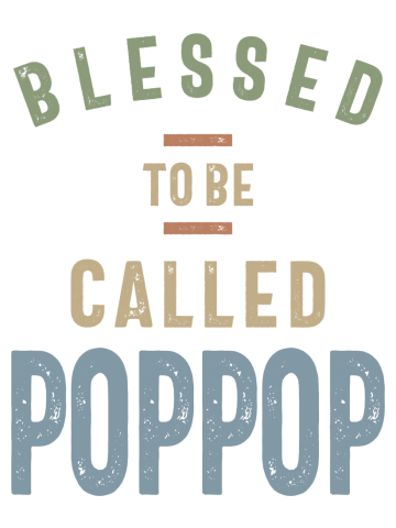 Blessed To Be Called Pop Pop | Fathers Day and Grandparents Day Gift