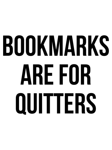Bookmarks Are For Quitters Reading Shirt - Funny Book Tshirt
