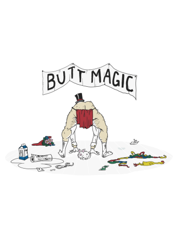 Butt Magic!