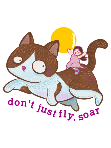 CAT DONT JUST FLY SOAR