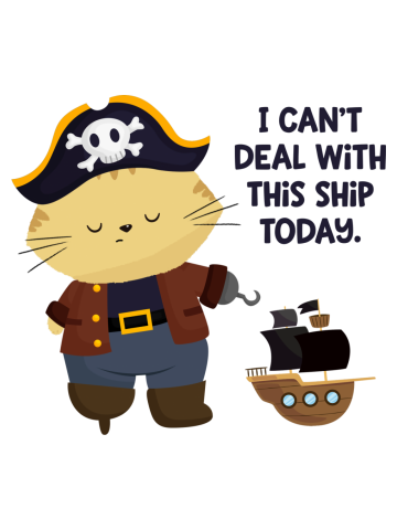 Can't Deal With This Ship