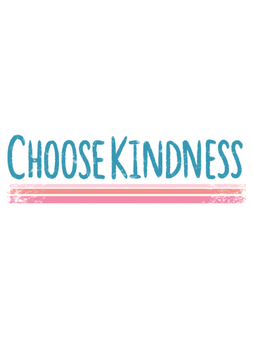 Choose Kindness