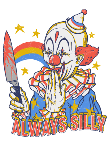 Clowns Are Silly
