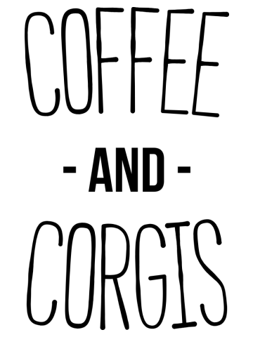Coffee And Corgis - Funny Welsh Pembroke Corgi Dog T-shirt