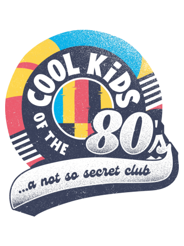 Cool Kids Club Born in The Eighties