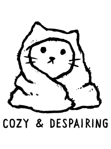 Cozy And Despairing