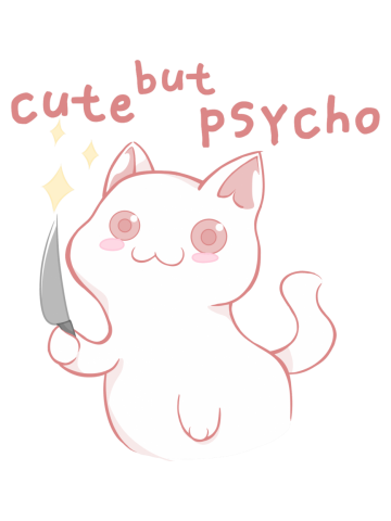 Cute but psycho