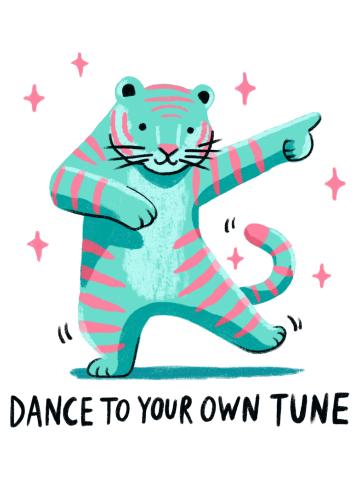 Dance to your own tune
