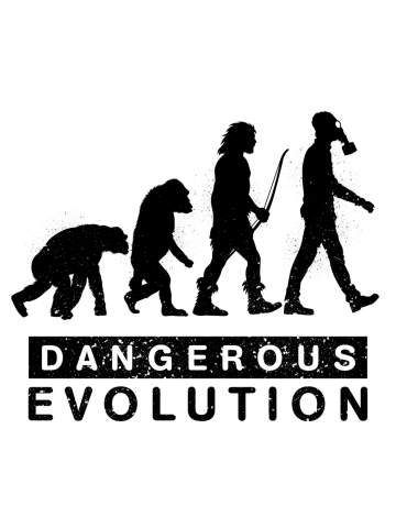 Dangerous evolution