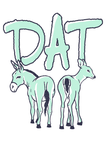 Dat Ass Doe!