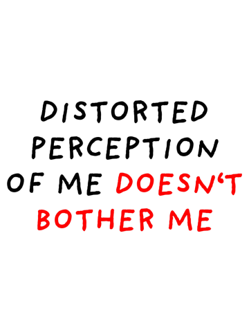 Distorted Perception