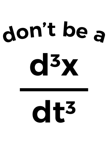 Don't Be A Jerk Funny Nerdy Math Physics Joke Pun T-Shirt
