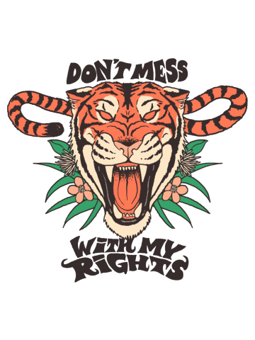 Don't Mess With My Rights