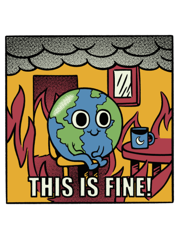 Earth It's Fine Room on Fire
