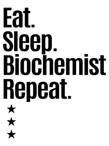 Eat Sleep Biochemist Repeat Job Title Gift